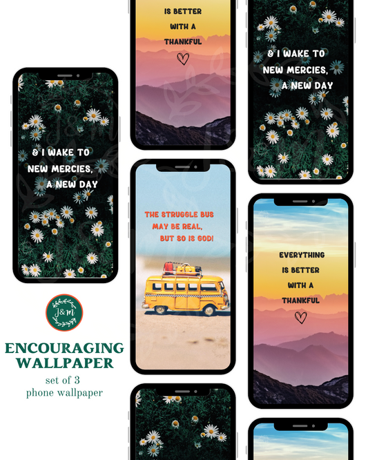 3 encouraging phone wallpapers