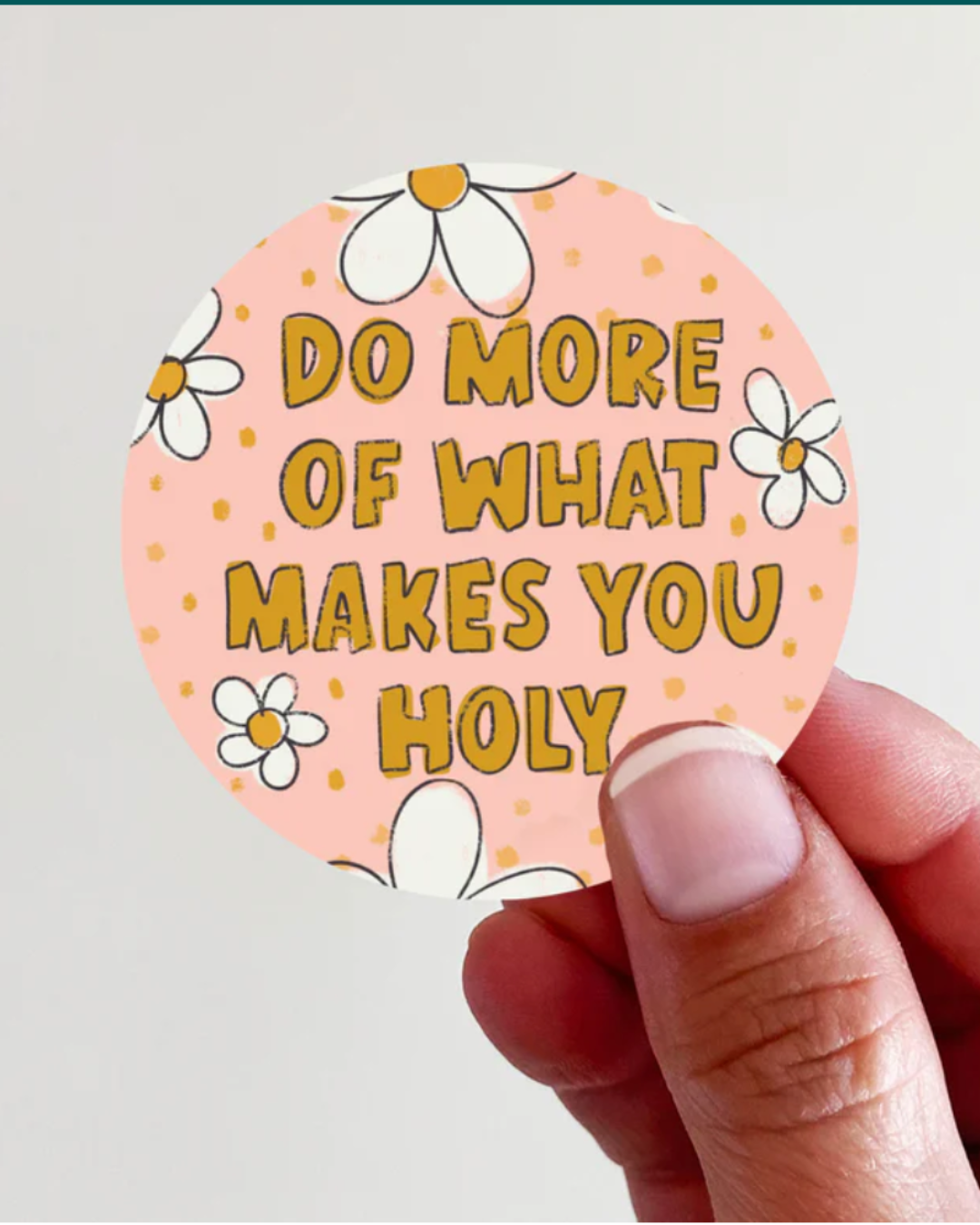makes you holy sticker