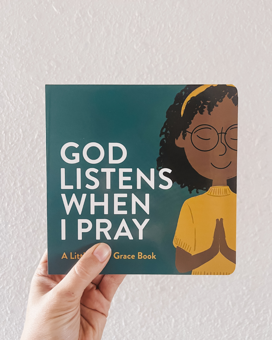 God listens when i pray | board book