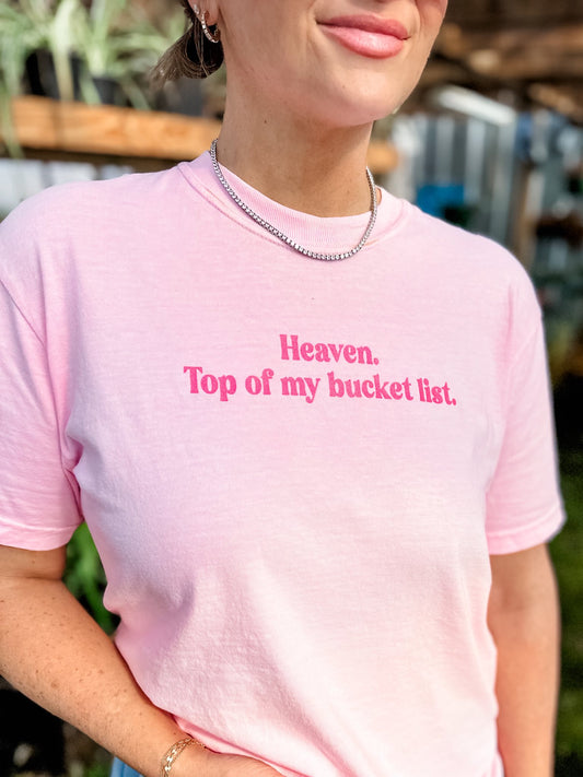 heaven top of my bucket list faith shirt metallic pink ink comfort colors blossom christian apparel