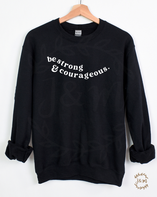 be strong & courageous crewneck + devotional