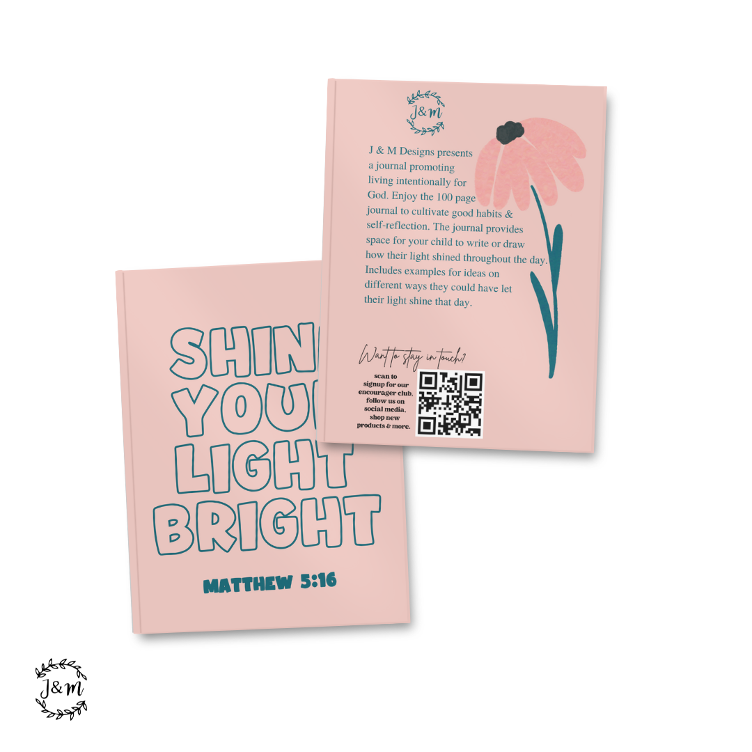 Shine Your Light Bright Journal – J & M Designs LLC